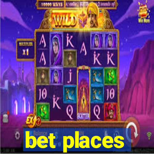 bet places