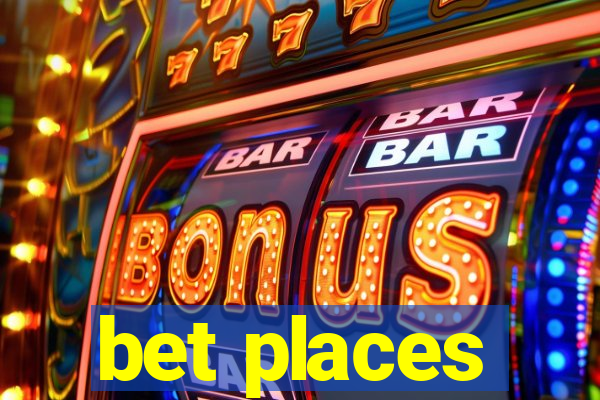 bet places