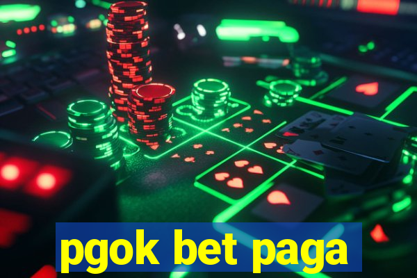 pgok bet paga