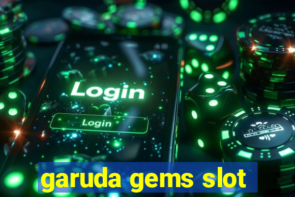 garuda gems slot