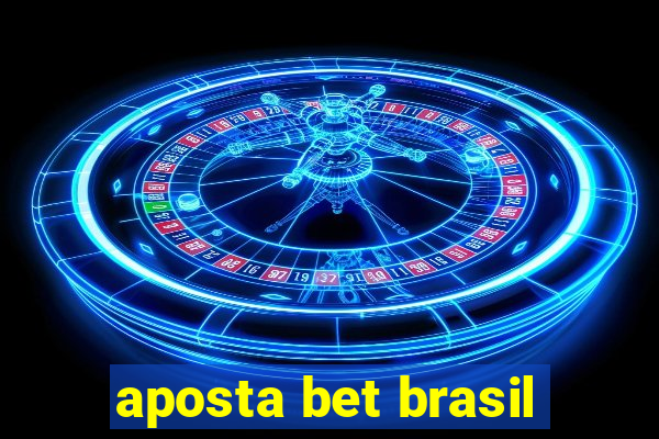 aposta bet brasil