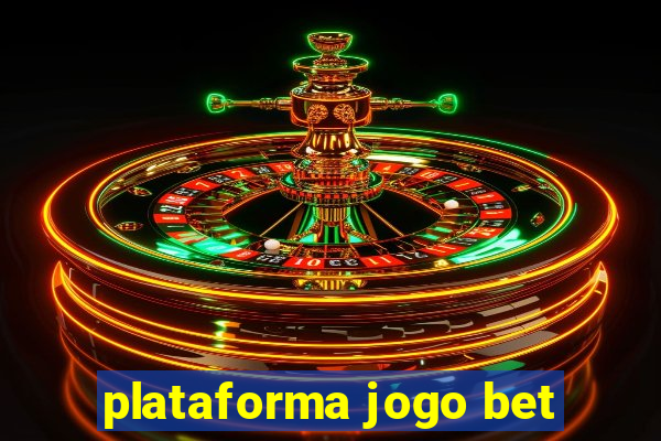 plataforma jogo bet