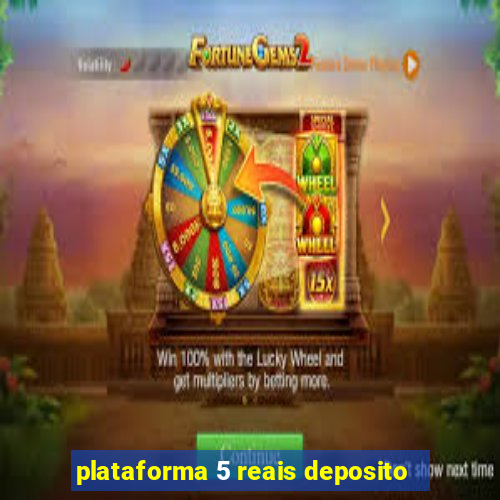 plataforma 5 reais deposito