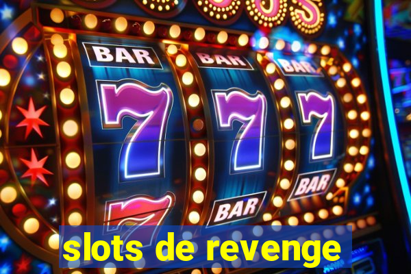 slots de revenge