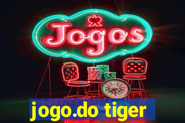 jogo.do tiger