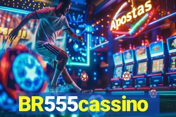 BR555cassino