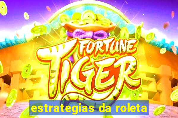 estrategias da roleta