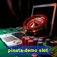 pinata demo slot