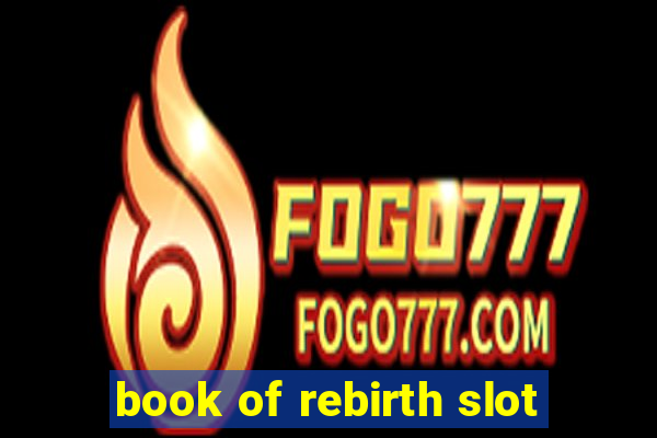 book of rebirth slot