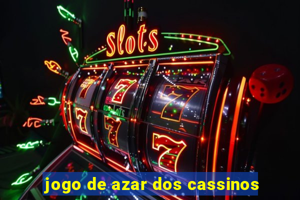 jogo de azar dos cassinos