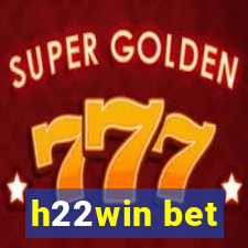 h22win bet