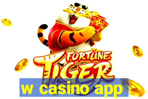 w casino app