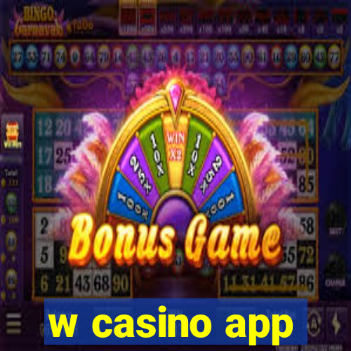 w casino app