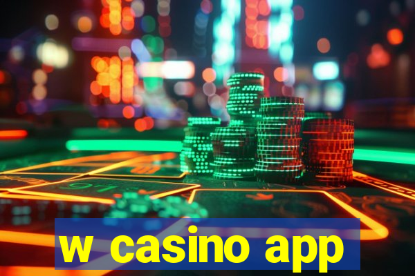 w casino app