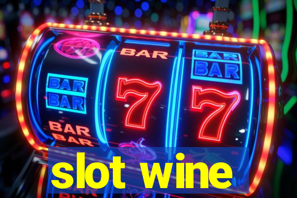 slot wine