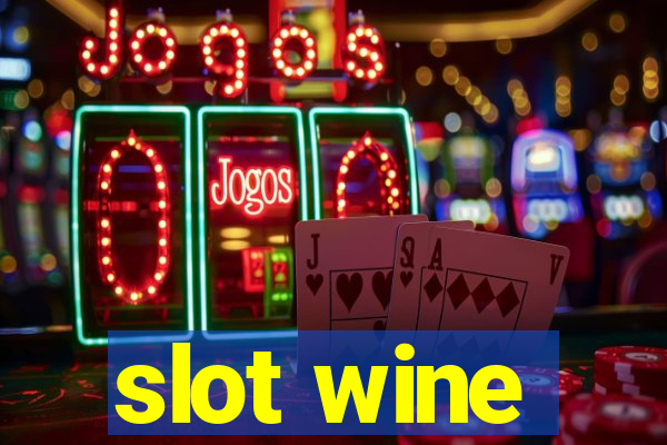 slot wine