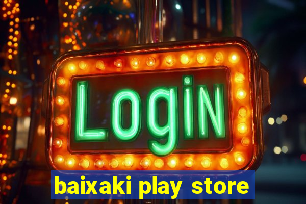 baixaki play store