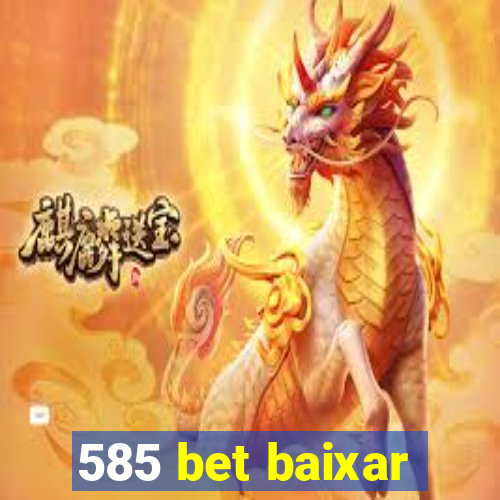 585 bet baixar