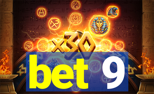 bet 9