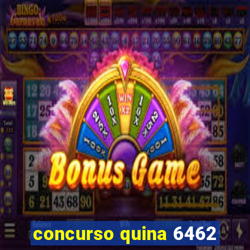 concurso quina 6462