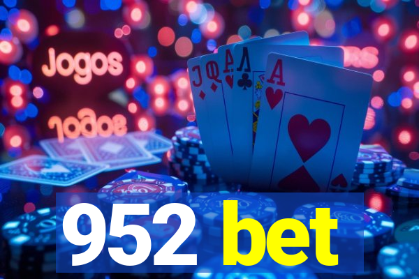 952 bet