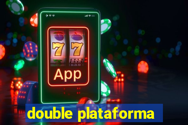 double plataforma