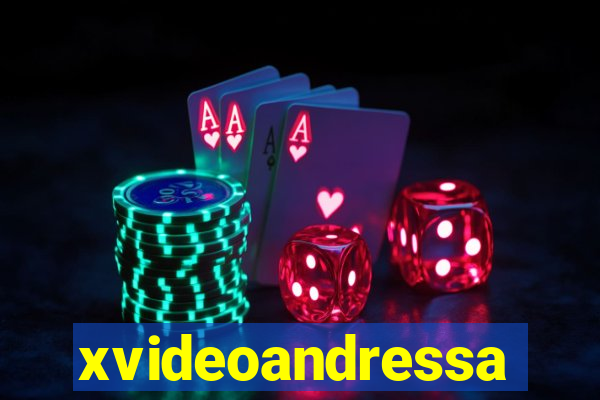 xvideoandressa