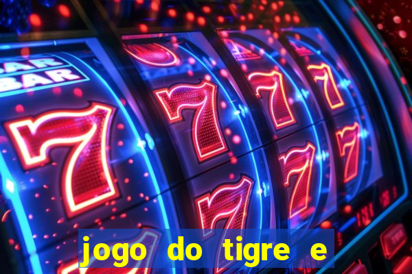 jogo do tigre e do touro