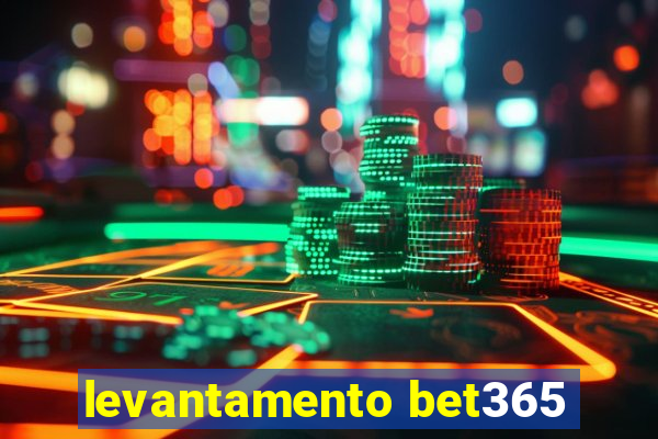 levantamento bet365