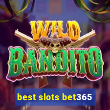 best slots bet365