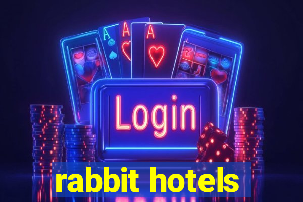 rabbit hotels