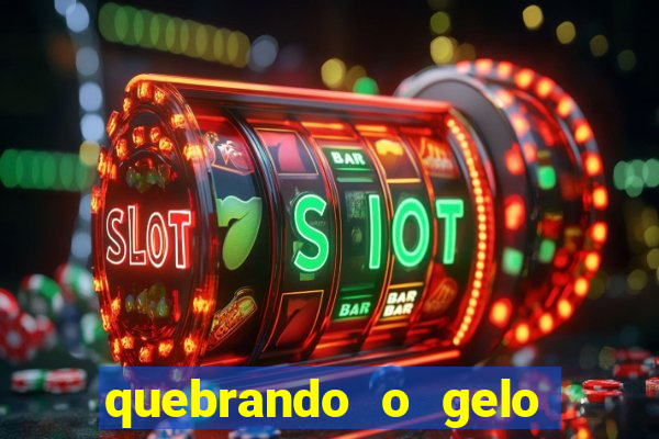 quebrando o gelo pdf download