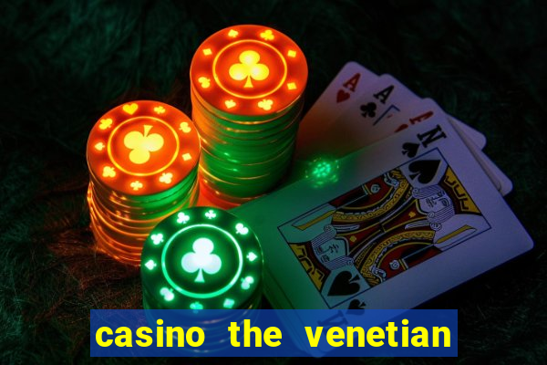 casino the venetian las vegas