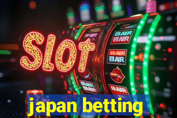 japan betting