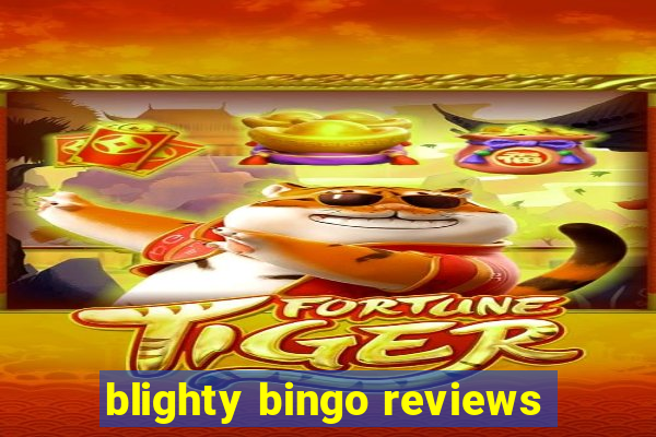 blighty bingo reviews