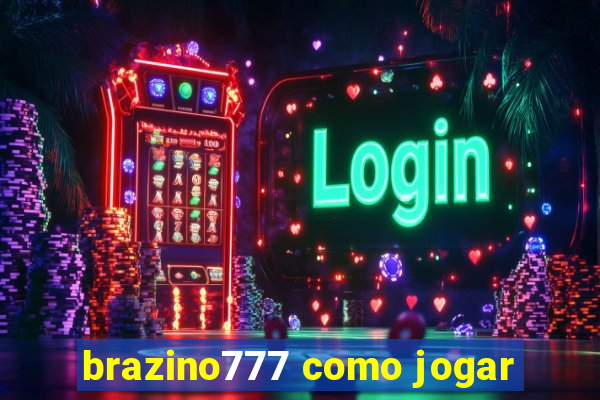 brazino777 como jogar