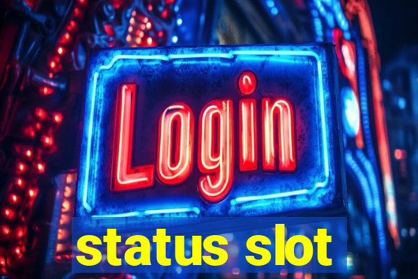 status slot