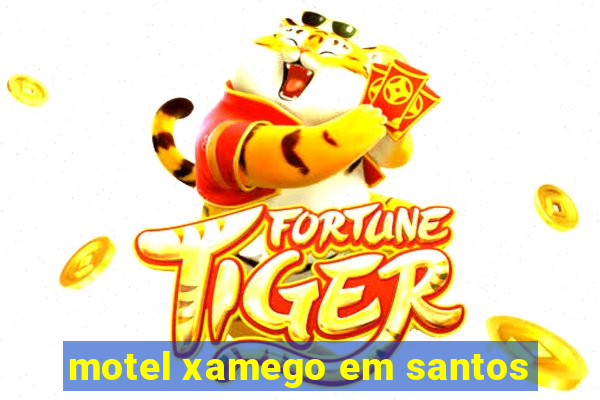 motel xamego em santos