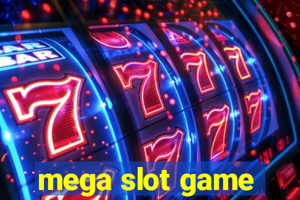 mega slot game