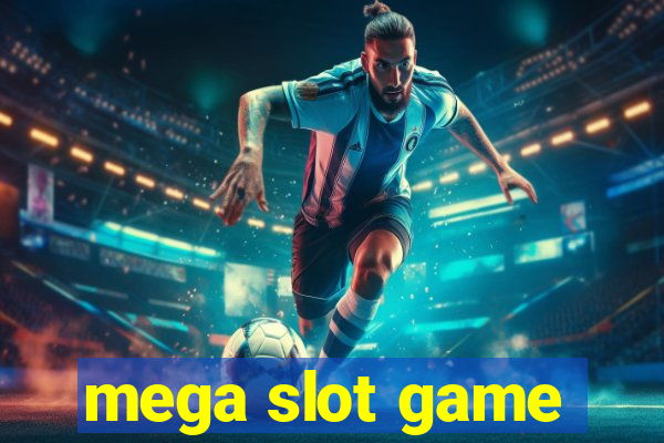 mega slot game