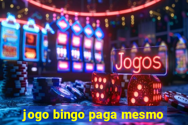 jogo bingo paga mesmo