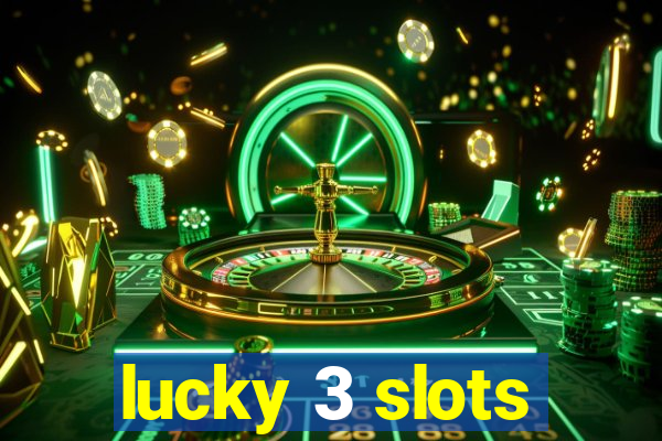 lucky 3 slots