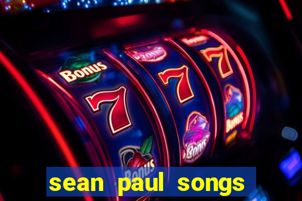 sean paul songs get busy