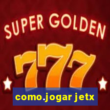 como.jogar jetx