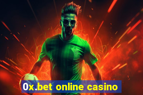 0x.bet online casino