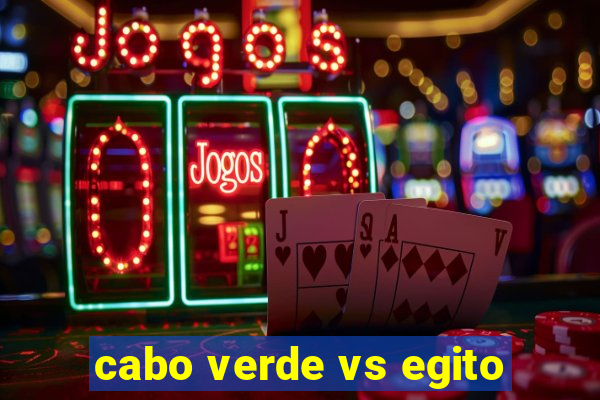 cabo verde vs egito