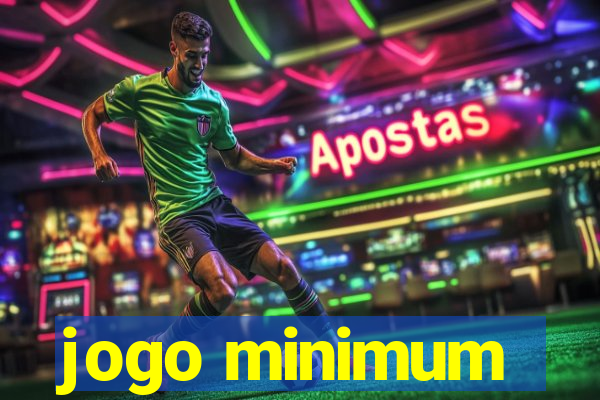 jogo minimum