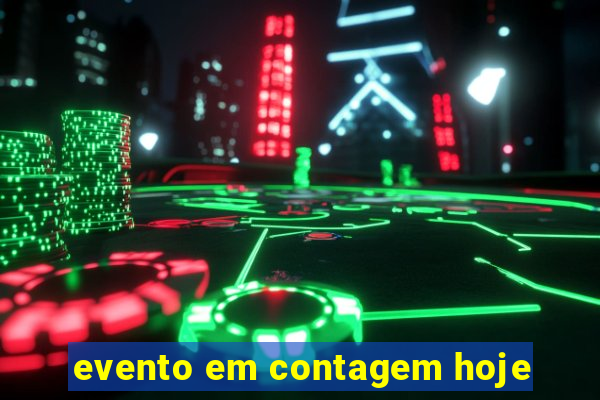 evento em contagem hoje