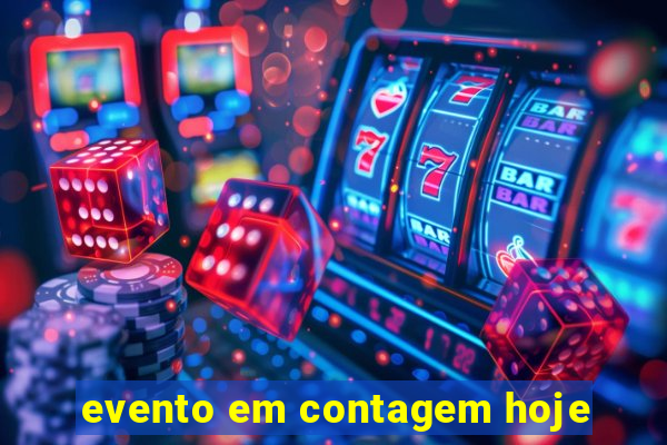 evento em contagem hoje