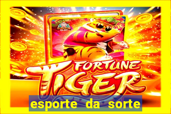 esporte da sorte qual melhor jogo